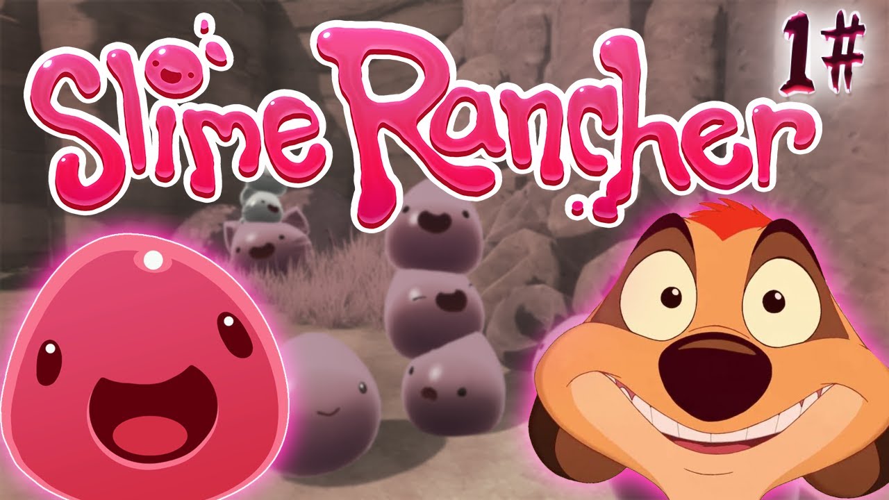 Slime Rancher - ЛУЧШИЙ ДРУГ СЛАЙМОВ - #1