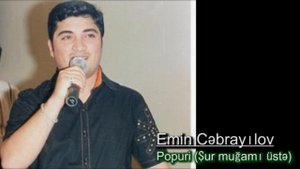 Emin Cebrayilov - Popuri (Bu gece, Insaf da yaxsi seydir, Elimi bicaq kesibdir) - Sur mugami uste