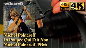 Michel Polnareff - La Poupée Qui Fait Non (Michel Polnareff), 1966, Vinyl video 4K, 24bit/96kHz