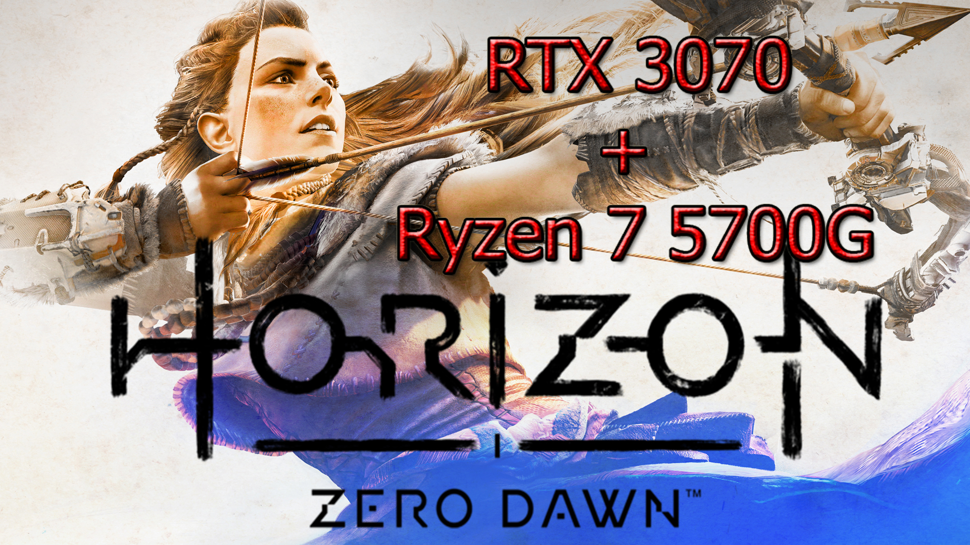Horizon Zero Dawn RTX 3070+Ryzen 7 5700G