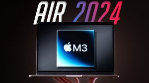 Самый новый и дешевый МакБук! Обзор MacBook Air M3 2024. Стоит ли покупать?