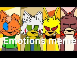 Emotions -Meme-/FNaFfan/ FlipaClip