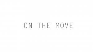 "On the move"