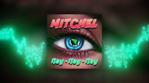 MITCHEL - Пау-пау-пау
