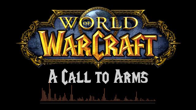 WoW Soundtrack - A Call to Arms - Creative Commons Music смотреть онлайн