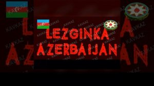 Lezginka Kavkaz Azerbaijan
