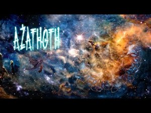 Azathoth by H P Lovecraft