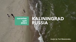 Russia. Kaliningrad - Curonian Spit, 2023 - 4K