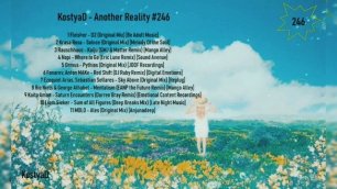 KostyaD - Another Reality #246 [02.07.2022].mp4