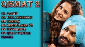 Qismat 2 All Songs | Qismat 2 | Ammy Virk | Sargun Mehta | Qismat 2 Songs | New Punjabi Song 2021 |