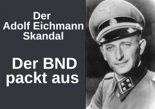 ❗️❗️⚠️Der Adolf Eichmann Prozeß als größter Skandal der Bundesrepublik Deutschland ❓