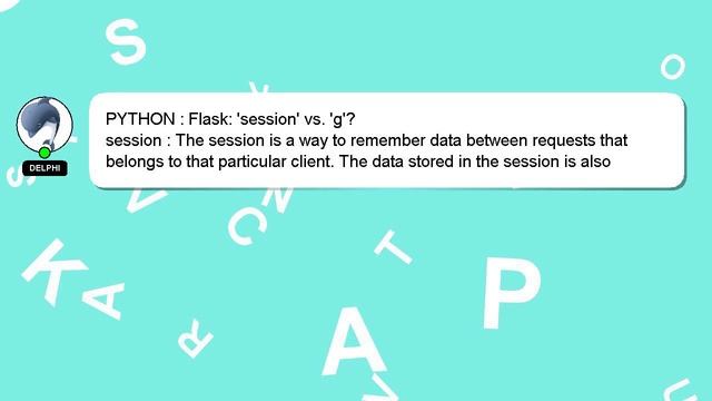 PYTHON : Flask: 'session' vs. 'g'? смотреть онлайн