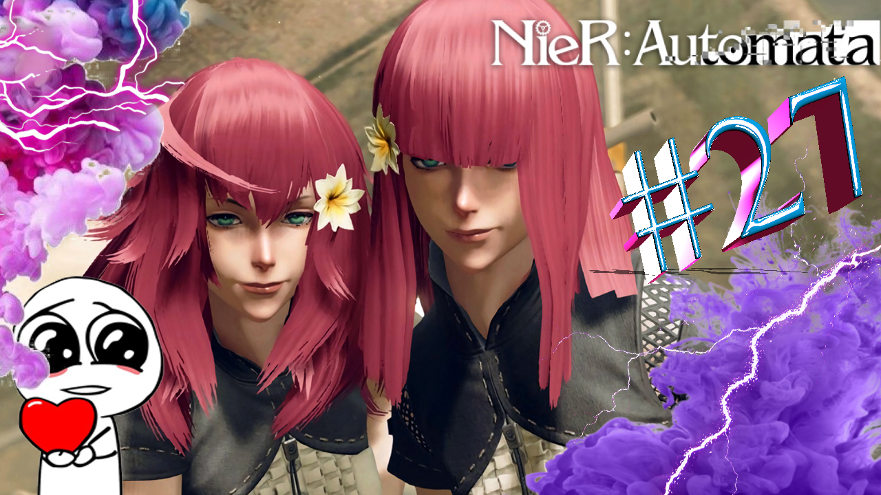Nier: Automata: Близняшки #27 смотреть онлайн