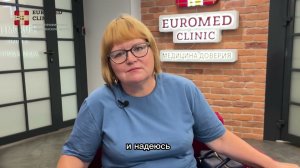 Жить очень хочется! История пациентки Euromed Clinic