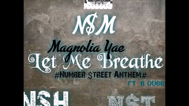 Magnolia Yae "Let Me Breathe" (Number Street Anthem) Ft. B Dubba HIT!!!! смотреть онлайн