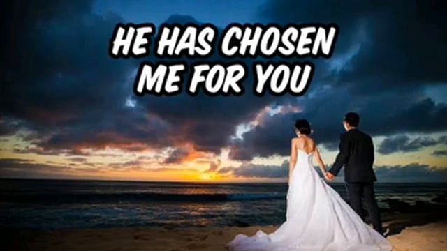 HE HAS CHOSEN YOU FOR ME CHRISTIAN WEDDING SONG LYRIC VIDEO BY SARAH PIPES