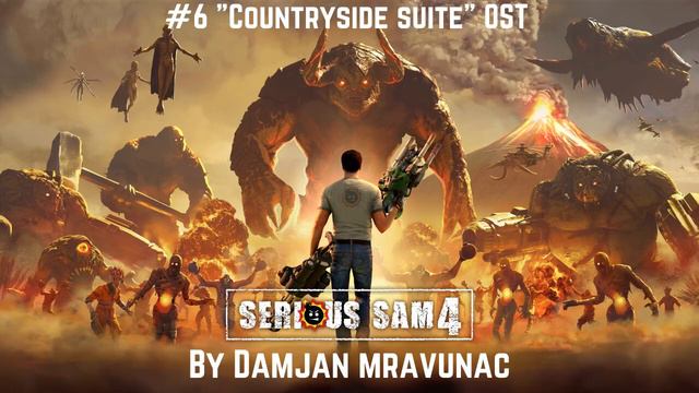 Serious Sam 4 - #6 "Countryside Suite" OST смотреть онлайн