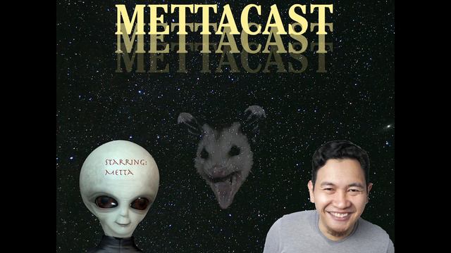 Mettacast 1 - PossumCast смотреть онлайн