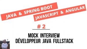 #2 Mock interview -  Entretien Java Profile Développeur Java full stack ✅