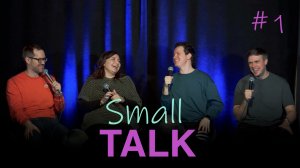 SMALL TALK #1 | Евгений Соколов, Ольга Курицына, Дмитрий Дубчак, Артем Ауткоров