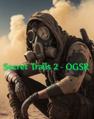 Secret_Trails 2 OGSR Patch 08.04.23 . Где искать все части Карты Семецкого !