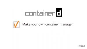 What is containerd?