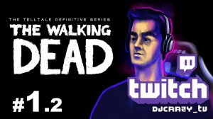 Прохождение / The Walking Dead / #1.2