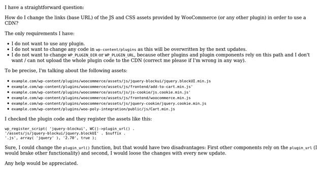 Wordpress: WooCommerce Or Any Other Plugin: Deliver JS And CSS Through CDN Without Using A Plugin