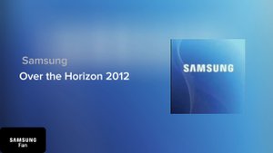 Samsung Over the Horizon 2012