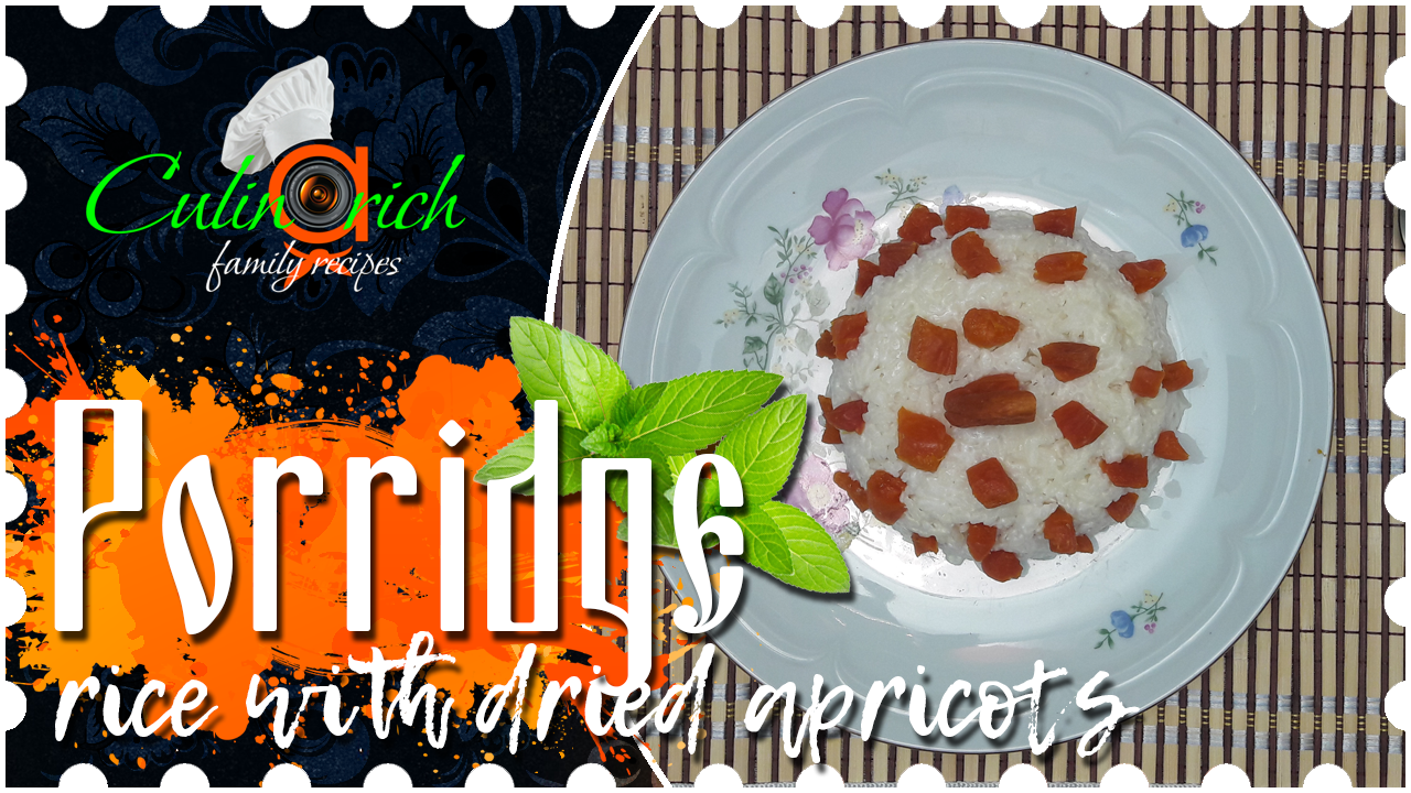 Rice porridge with dried apricots - family recipe from «Culinarich»