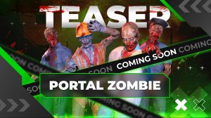 Portal Zombie — новая VR игра собственной разработки | Teaser Trailer