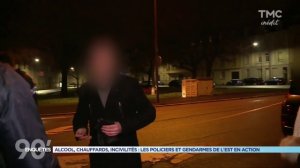 90' Enquetes - Alcool, chauffards, incivilites : les policiers et gendarmes de l'est en action 1-3