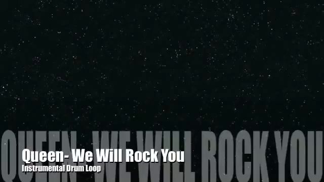 Queen We Will Rock You Instrumental Drum Loop No Hook смотреть онлайн