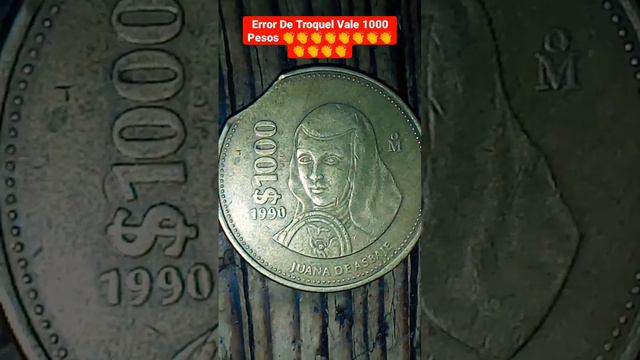 Error De Troquel Vale 1000 Pesos 👏👏👏👏👏👏👏👏👏👏👏👏 Juana De Asbaje México