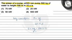 The power of a pump, which can pump \( 500 \mathrm{~kg} \) of water...