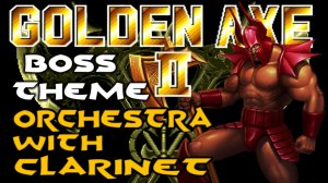 Golden Axe 2 - Boss Theme | ClassicGameOrchestra - Clarinet Player Emil Fayzulin