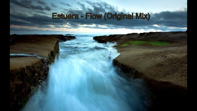 Estuera - Flow (Original Mix)