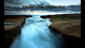 Estuera - Flow (Original Mix)