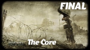 Resistance Fall of Man The Core