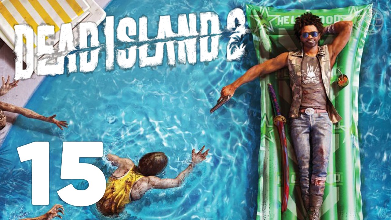 DEAD ISLAND 2 ПРОХОЖДЕНИЕ НА РУССКОМ БЕЗ КОММЕНТАРИЕВ ЧАСТЬ 15 ➤ МЁРТВЫЙ ОСТРОВ 2 ➤ ДЭД АЙЛЕНД 2