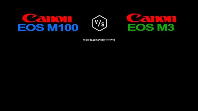 Canon EOS M100 vs Canon EOS M6 смотреть онлайн