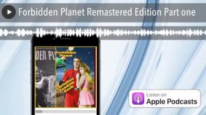 Forbidden Planet Reworked Edition Part one