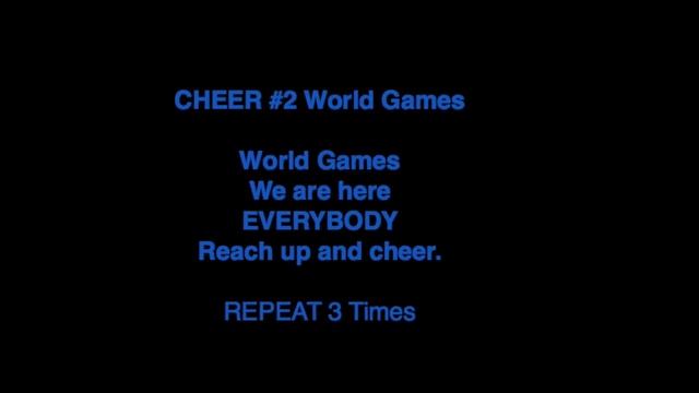 Cheer #2: World Games We Are Here