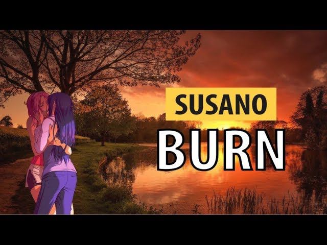 susano - burn смотреть онлайн