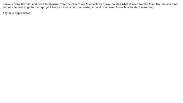 Apple: How do I connect a Macbook early 2011 to a Sony trv 340 via Firewire? смотреть онлайн