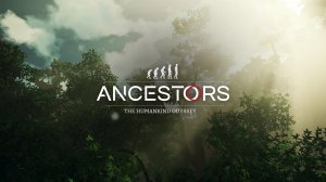 Ancestors: The Humankind Odyssey. Начало большой эволюции