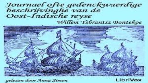 Journael ofte gedenckwaerdige beschrijvinghe van de Oost-Indische reyse | Audio Book | Dutch | 1/2