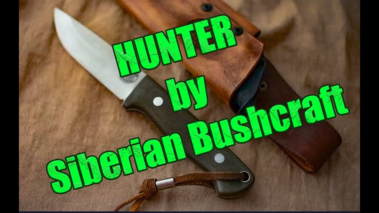 Hunter by Siberian Bushcraft смотреть онлайн