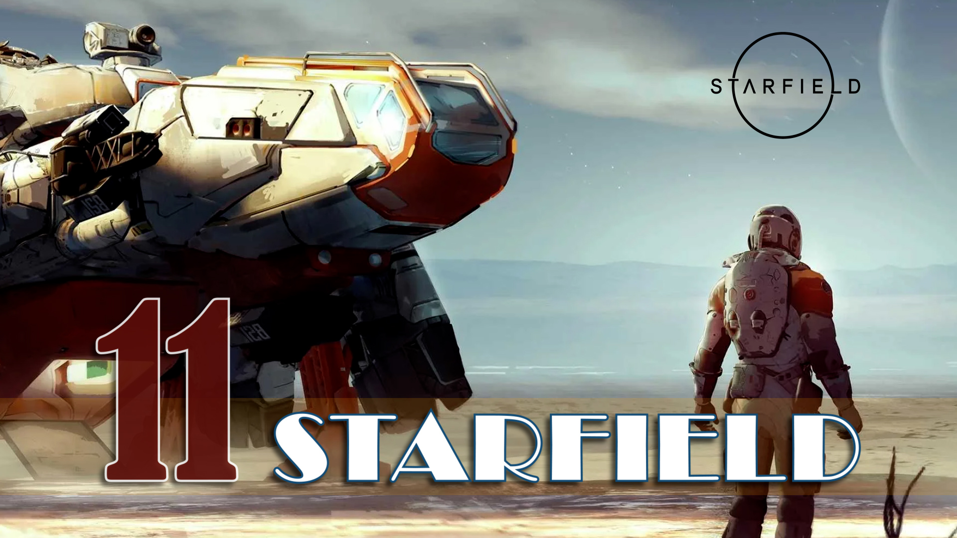 Starfield EP #11[1/2]: Вольфрам добыть, Базу строить