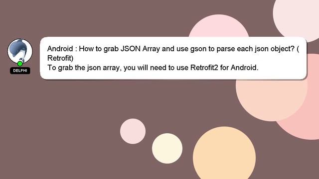 Android : How to grab JSON Array and use gson to parse each json object? (Retrofit)